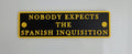 NOBODY EXPECT THE SPANISH INQUSITION - Kylskåpsmagnet